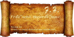 Fröschl Honorátusz névjegykártya